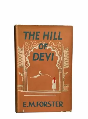 The Hill Of Devi By E.M. Forster 1st/1st 1953 • £30