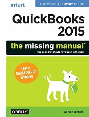 £35.74 • Buy QuickBooks 2015: The Missing Manual: The Offici, Biafore^+