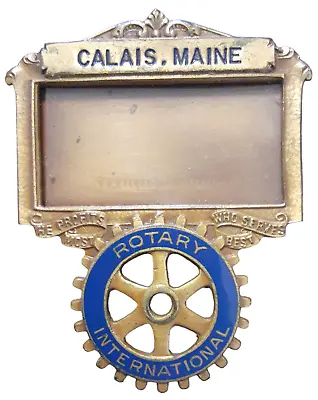 Vintage Rotary International Name Badge Calais Maine • $33.70