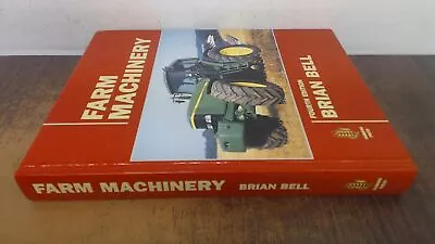 			Farm Machinery Bell Brian Old Pond Publishing Ltd 1996 Hardc		 • £7.49