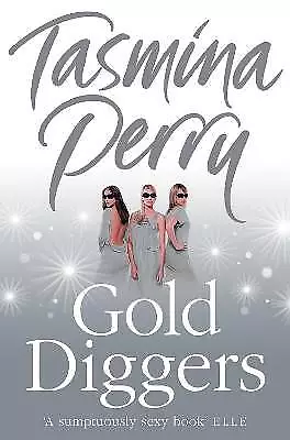 Gold Diggers Tasmina Perry  Paperback • £14.91
