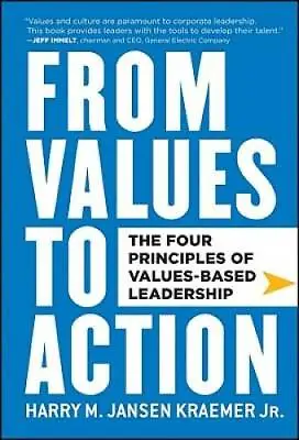 From Values To Action: The Four Principles Of Values-Based Leadership - GOOD • $3.98