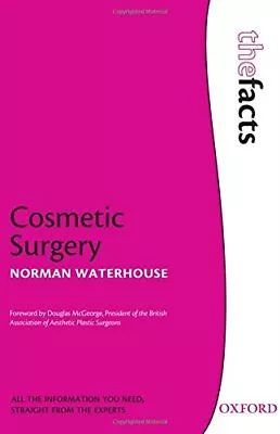 Cosmetic Surgery (The Facts) By Norman Waterhouse • £3.50