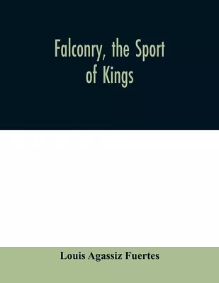 Falconry The Sport Of Kings • $11.17