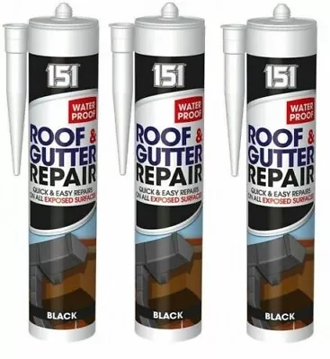 £7.71 • Buy 3 X 151 Roof And Gutter Sealant