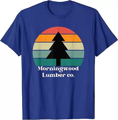 Funny Sarcastic Joke Morningwood Lumber And Co Unisex T-Shirt • $18.99