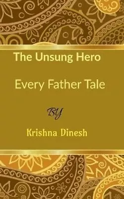 Unsung Hero By Dinesh 9781637142912 | Brand New | Free UK Shipping • £9.65