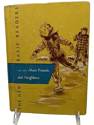 Vintage The New More Friends And Neighbors New Basic Readers 1956 Hardcover Book • $13.50