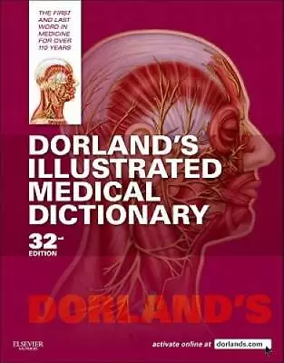 Dorland's Illustrated Medical Dictionary 32e (Dorland's Medical Dict - GOOD • $12.99