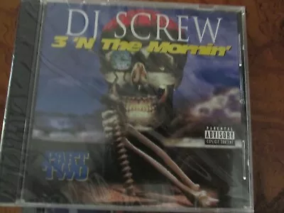 DJ SCREW  3 N The Mornin  Sealed NEW Houston Texas • $29.99