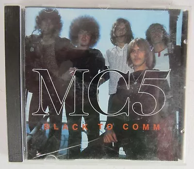 MC5 CD Black To Comm Classic Rock Import  • $20