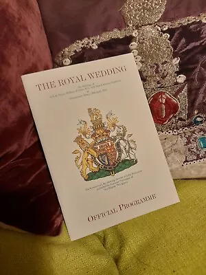 The Royal Wedding Of  Prince William To Kate Middleton Official Programme 2011 • £75