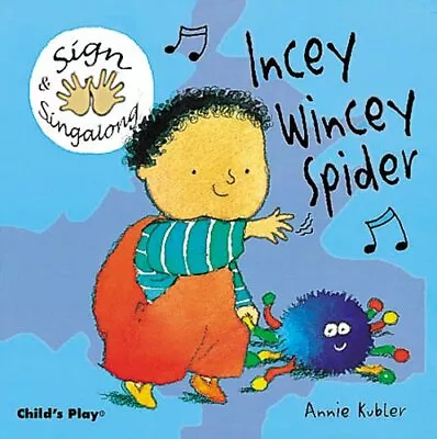 £6.08 • Buy Incey Wincey Spider BSL (British Sign Language) By Annie Kubler 9781904550037