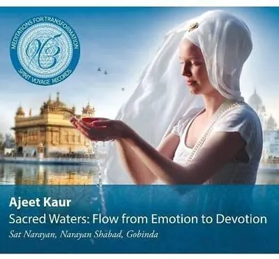 Ajeet Kaur : Sacred Waters: Flow From Emotion To Devotion CD (2013) ***NEW*** • £14.60