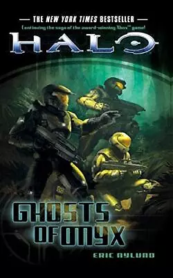 Halo: Ghosts Of Onyx (Kilo-Five Series (Halo)) By Eric Nylund Paperback Book The • £24.99