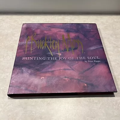 P. Buckley Moss Painting The Joy Of The Soul By Peter M. Rippe (1999 Hardcover) • $9.95