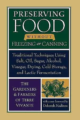 Preserving Food Without Freezing Or Canning - 9781933392592 • £14.07