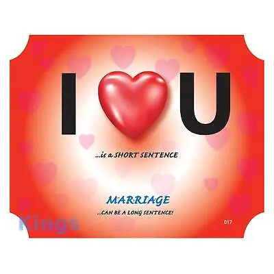 I Love You Marriage Joke Metal House Door Sign Plaque Door Signs 200mm X 160mm • £2.48