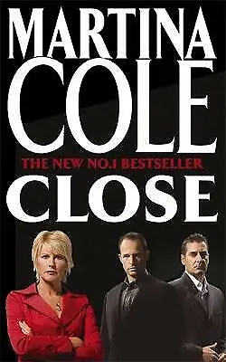 Cole Martina : Close: A Gripping Thriller Of Power And FREE Shipping Save £s • £3.33