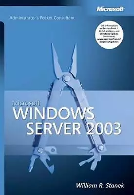 Microsoft Windows Server 2003 Administrators Pocket Consultant (Pro-Admi - GOOD • $6.02