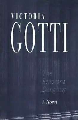 The Senator's Daughter By Gotti Victoria • $3.12