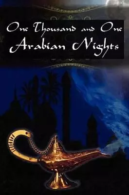 One Thousand And One Arabian Nights: The Arabian Nights Entertainments • $12.93