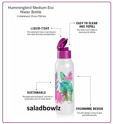 TUPPERWARE New HUMMINGBIRD MEDIUM ECO SLIM WATER BOTTLE 25 Oz 750 ML W/Flip Top • $12