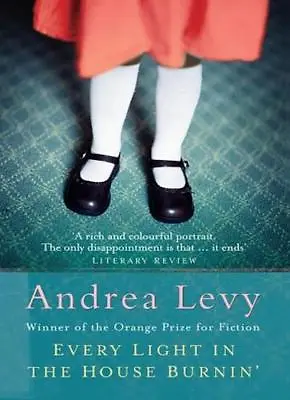 Every Light In The House Burnin' By Andrea Levy. 9780747246534 • £2.51