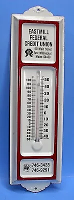 Eastmill Federal Credit Union East Millinocket Maine Steel Wall Thermometer • $20