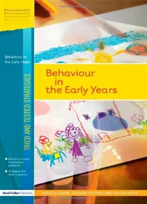 Behaviour In The Early Years (Tried And Tested Strategies)Angela Glenn Jacqui • £2.68