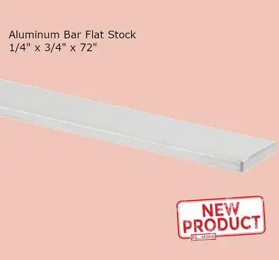 Aluminum Bar Flat Stock 1/4 Inch Thick X 3/4  X 6 Feet Unpolished Alloy 6061 72  • $22.95