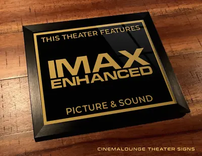 Framed 8  X 10  Home Theater / Cinema Sign - IMAX Enhanced Picture & Sound • $34.99