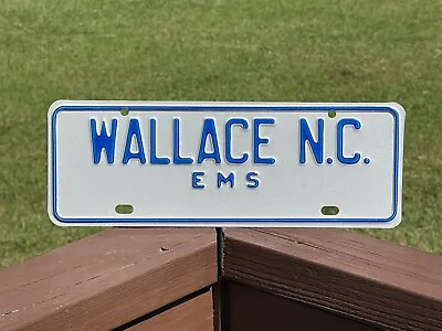 NOS Wallace North Carolina License Plate EMS NC City Plate • $60