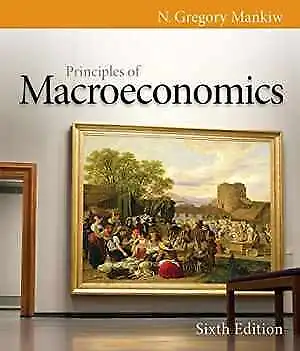 Principles Of Macroeconomics 6th - Paperback By Mankiw N. Gregory - Acceptable • $11.13