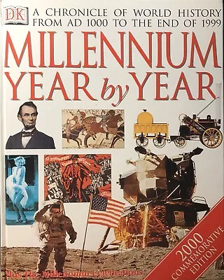 Millennium Year By Year (A Chronicle Of World History From 1000... DK Publishing • $59.82