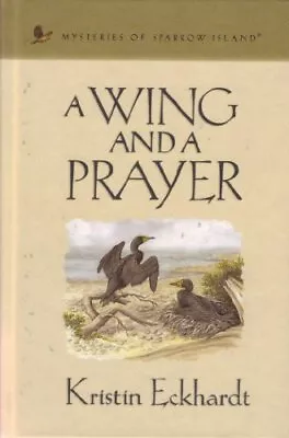 A Wing And A Prayer (Mysteries Of Sparrow Island #24) • $28.74