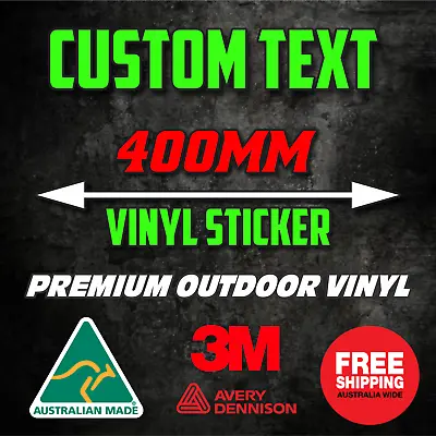 CUSTOM TEXT STICKER VINYL DECAL 400mm LETTERING CAR TRUCK BOAT WALL SHOP WINDOW • $9.28