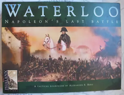 Waterloo: Napoleon’s Last Battle; A Tactical Boardgame (Phalanx Games) • £30