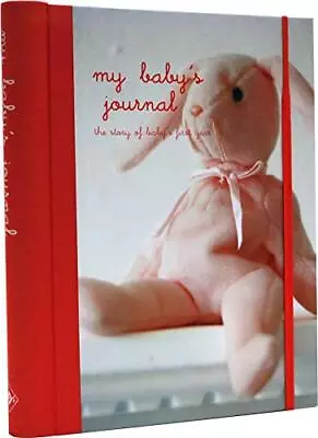 My Baby's Journal (Pink): The Story Of Baby's First Year (Journal Gift ... Diary • £4.99