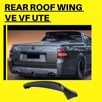 For Holden Commodore VE VF UTE Rear Top Roof Spoiler Wing SS Redline Thunder HSV • $180