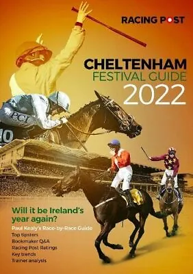 Racing Post Cheltenham Festival Guide 2022 Nick Pulford Good Condition ISBN 1 • £3.35