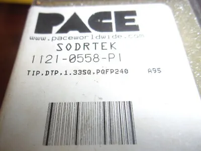 Pace Pace 1121-0558-P1 - PQFP 240 - 33.8mm X 33.8mm (1.33  X 1.33  • $36