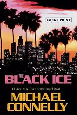 The Black Ice (A Harry Bosch Novel - Paperback By Connelly Michael - Very Good • $7.36