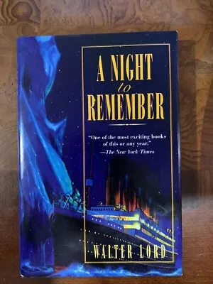 1955 A Night To Remember By Walter Lord Titanic • £19