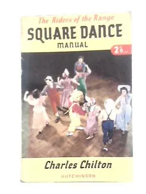 The 'Riders Of The Range' Square Dance Manual (Chilton - 1953) (ID:24044) • £4.60