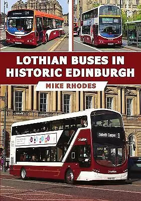 Lothian Buses In Historic Edinburgh - 9781398116207 • £13.82