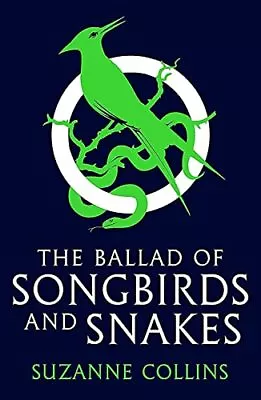 The Ballad Of Songbirds And Snakes: TikTok Made Me Buy It... By Collins Suzanne • £5.49