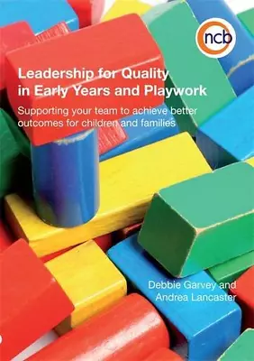 Leadership For Quality In Early Years And Playwork: Supporting Your Team To Achi • £4.05