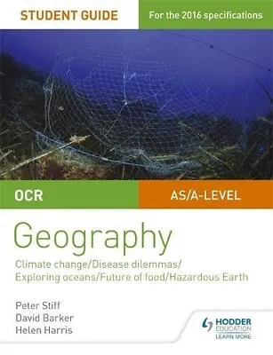 OCR A Level Geography Student Guide 3: Geographical Debates: Climate Disease Oce • £14.32