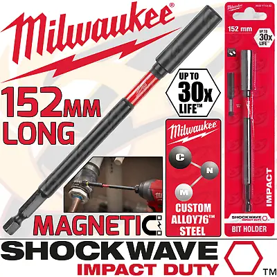 £7.95 • Buy MILWAUKEE 152mm Magnetic Bit Holder SHOCKWAVE IMPACT DUTY 1/4  Hex Bit Extension